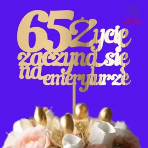 topper urodzinowy 65 Życie zaczyna się na emeryturze